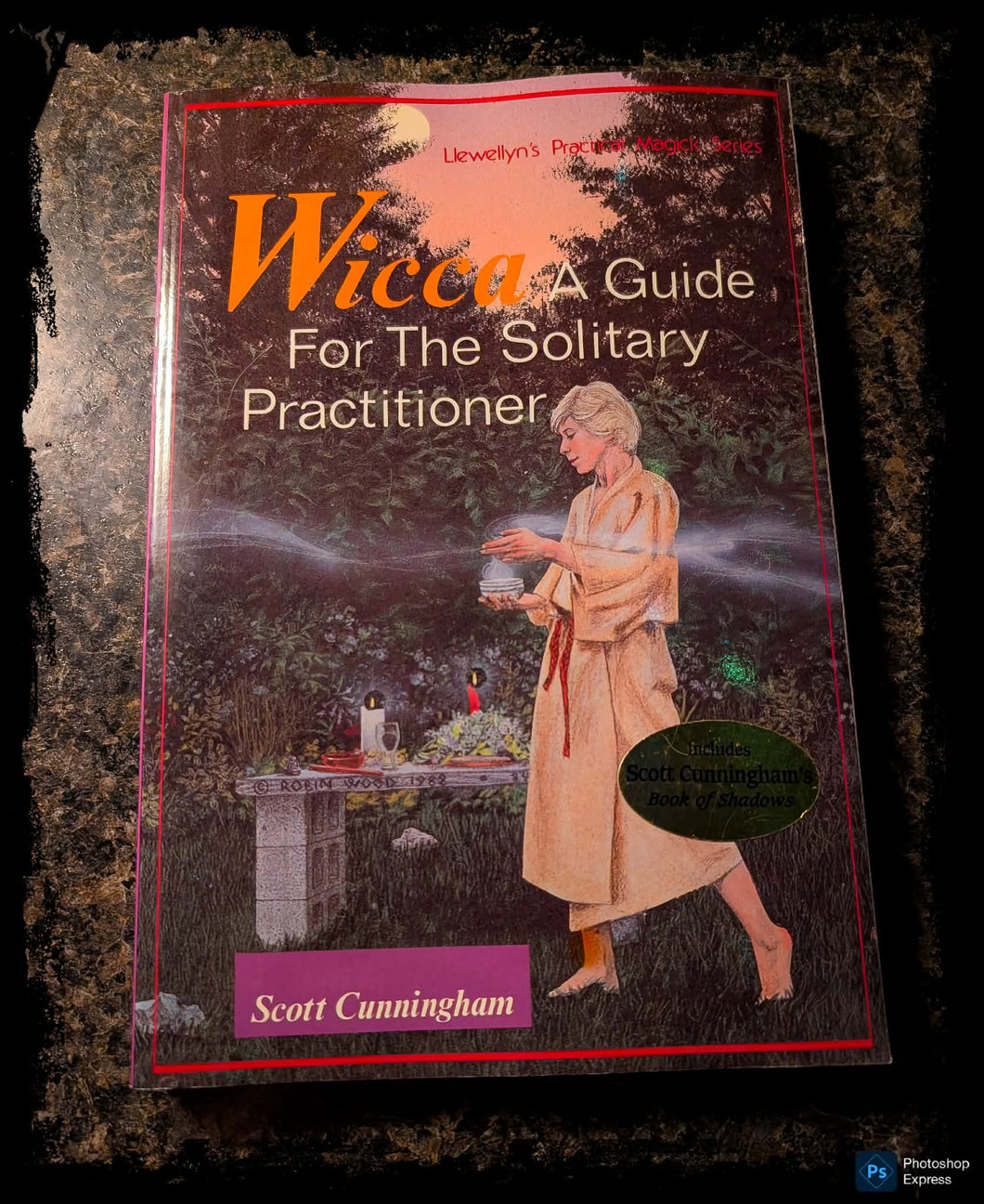 Wicca: A Guide For The Solitary Practitioner, First Edition 1988 Copy